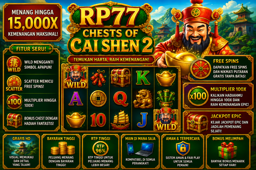 RP77 Chests of Cai Shen 2 dengan Cai Shen, yuanbao emas, peti harta, koin, simbol Wild, dan nuansa oriental merah keemasan.