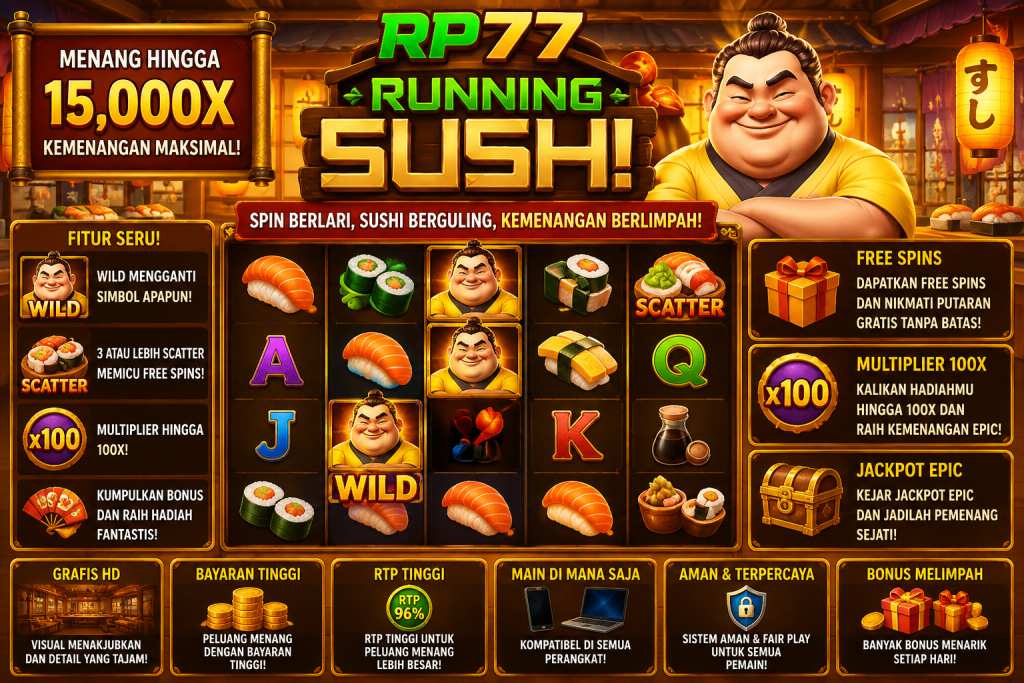 RP77 Running Sushi dengan karakter sumo ceria, aneka sushi, restoran Jepang, simbol Wild, Scatter, dan nuansa kuliner yang meriah.