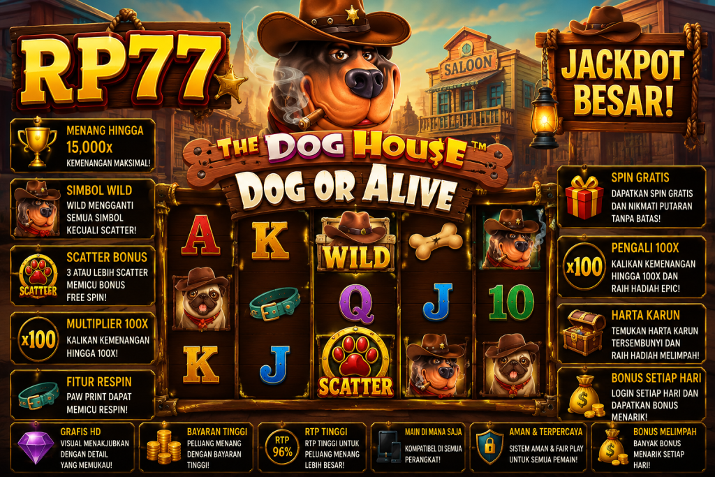 RP77 The Dog House Dog or Alive dengan anjing sheriff, kota koboi, simbol Wild dan Scatter dalam tema Wild West.