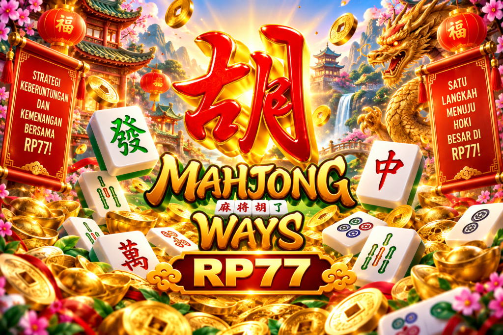 Game Mahjong Ways RP77 dengan ubin mahjong, naga emas, koin, lentera merah, dan kuil oriental
